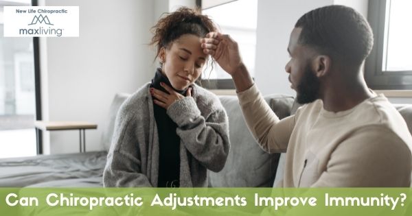 Learn why chiropractic adjustments improve your immunity