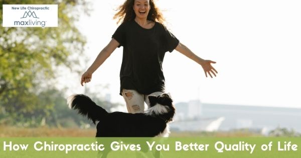 how chiropractic gives you a superior quality of life